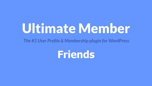 Ultimate Member - Friends