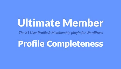 Ultimate Member - Profile Completeness