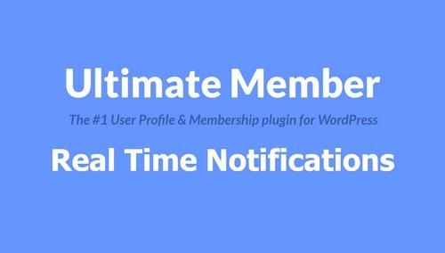 Ultimate Member - Real-time Notifications