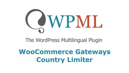 WPML WooCommerce Gateways Country Limiter Add-on