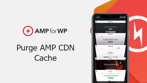 AMPforWP - Purge AMP CDN Cache