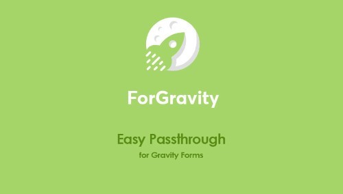 ForGravity - Easy Passthrough for Gravity Forms