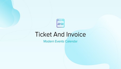 Modern Events Calendar - Ticket and Invoice