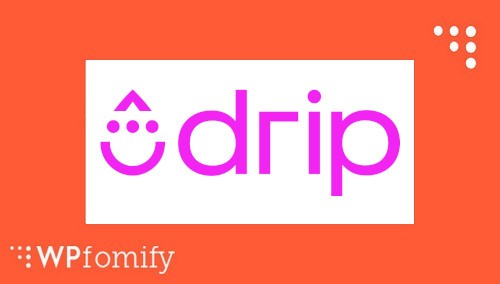 WPfomify - Drip Add-on