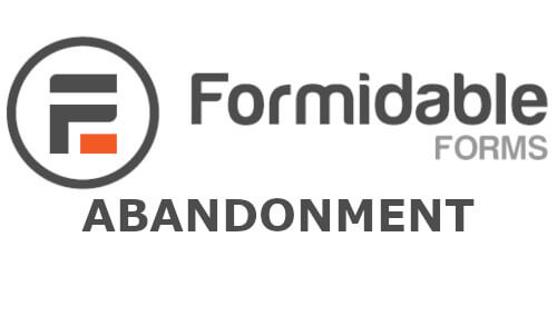 Formidable Forms Abandonment