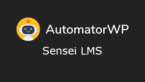 AutomatorWP Sensei LMS