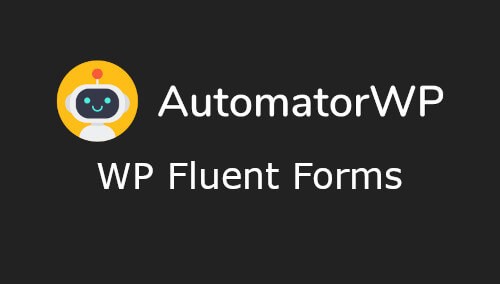 AutomatorWP WP Fluent Forms