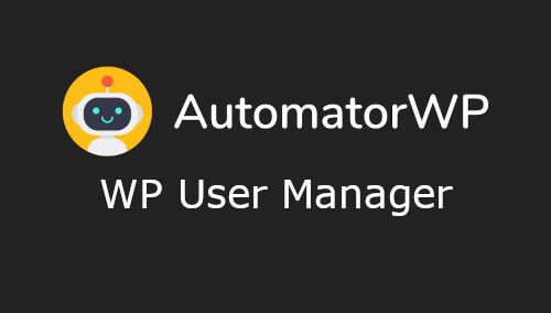 AutomatorWP WP User Manager