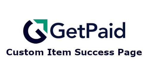 GetPaid Custom Item Success Page