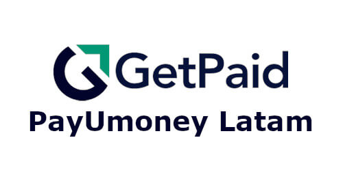 GetPaid PayUmoney Latam Payment Gateway