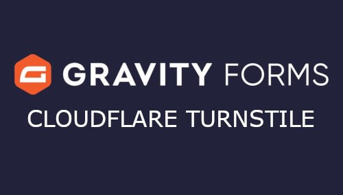 Gravity Forms Cloudflare Turnstile Add-On