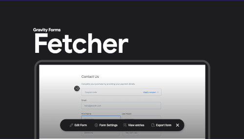 Gravity Forms Fetcher Add-On