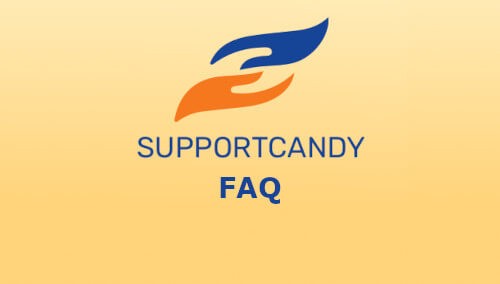 SupportCandy FAQ