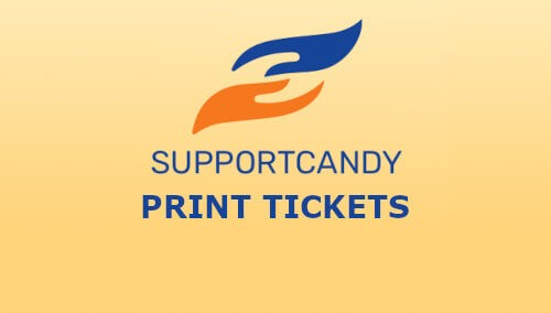SupportCandy Print Tickets