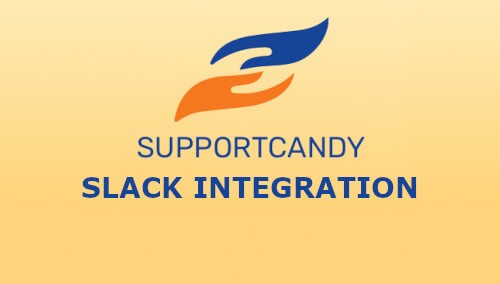 SupportCandy Slack Integration