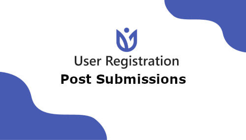 User Registration Post Submissions