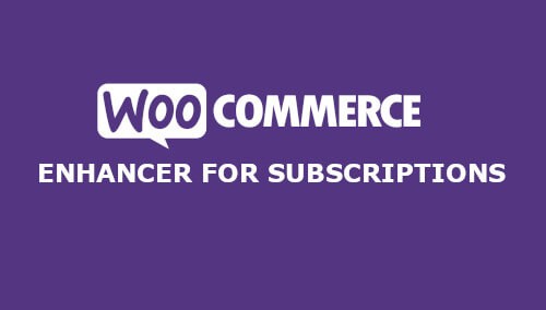 WooCommerce Enhancer for Subscriptions