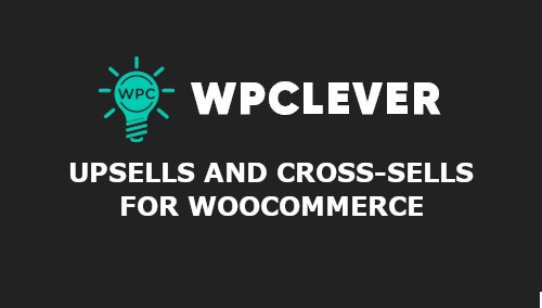 WPC Upsells and Cross-Sells for WooCommerce